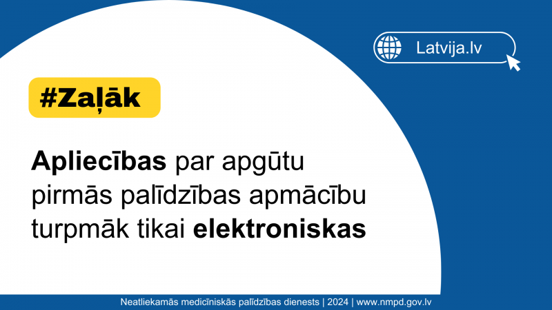 #zaļāk - apliecības par apgūtu pirmās palīdzības apmācību turpmāk tikai elektroniskas